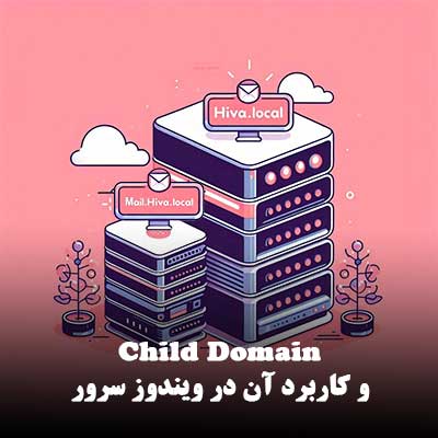 Child Domain